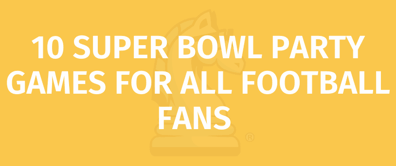 23 Best Super Bowl Party Games for Football Fans