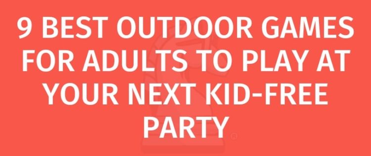 outdoor games party rules blog title adult