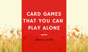 Card Games That You Can Play Alone