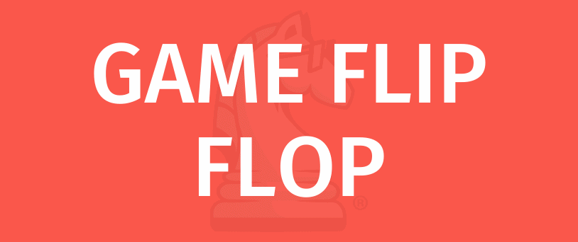 Flip flop play