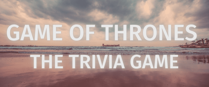 GAME OF THRONES: THE TRIVIA GAME - Learn To Play With Gamerules.com