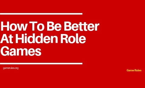 How To Be BetterAt Hidden Role Games 480 x290