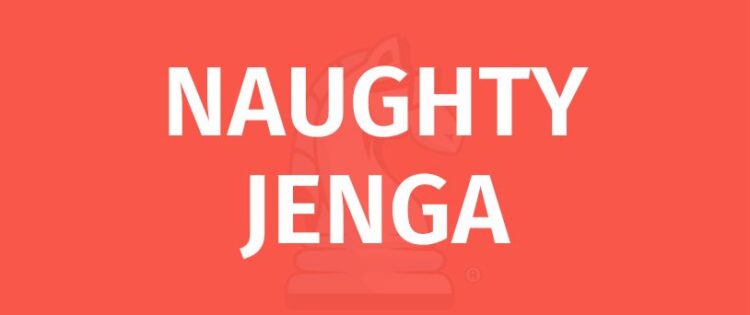 NAUGHTY JENGA RULES TITLE