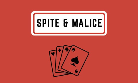 Spite & Malice