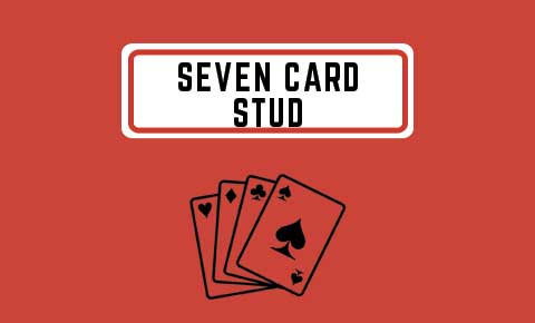 Seven Card Stud Card Game Rules - How to play Seven Card Stud