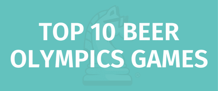 TOP 10 BEER OLYMPICS GAMES rules title