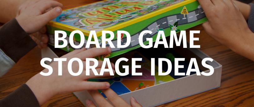 30 Creative Board Game Storage Ideas - Game Rules