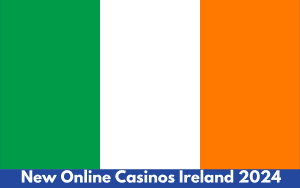 new online casinos ireland 2024